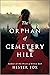 The Orphan of Cemetery Hill A Novel by Hester Fox