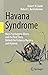 Havana Syndrome: Mass Psych...