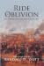 Ride to Oblivion: The Sterl...