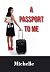 A Passport to Me
