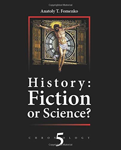 History: Fiction of Science?: Chronology 5 (History: Fiction or Science?)