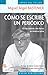 Cómo se escribe un periódico by Miguel Ángel Bastenier