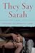They Say Sarah