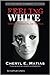 Feeling White by Cheryl E. Matias