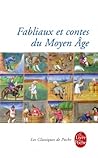 Fabliaux et contes moraux du Moyen Âge
