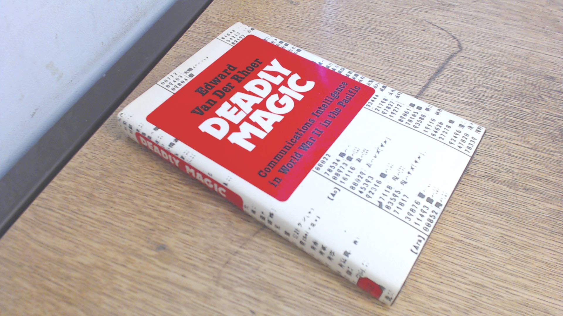 Deadly magic: an account of communications intelligence in World War II in the Pacific (Hardcover)