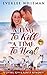 A Time To Kill and A Time To Heal (A Time For Everything #3)