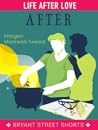After (Life After Love, #5) After (Life After Love, #5)