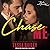 Chase Me (Broke and Beautiful, #1)