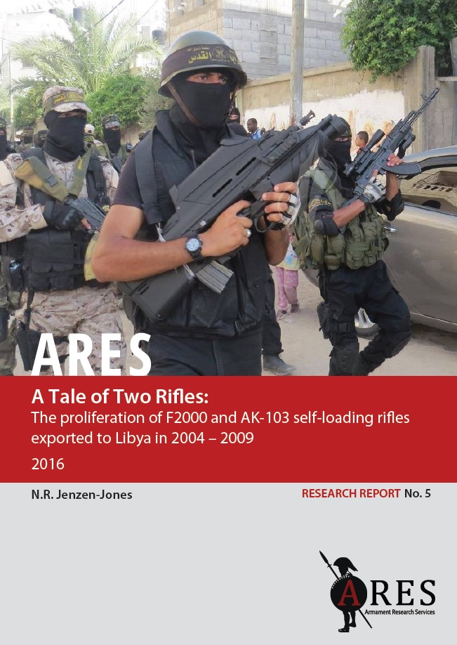 A Tale of Two Rifles: The proliferation of F2000 and AK-103 self-loading rifles exported to Libya in 2004–2009