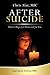 After Suicide: There's Hope for Them and for You