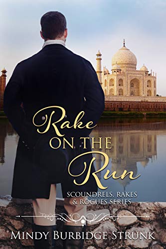 Rake on the Run (Scoundrels, Rakes and Rogues, #2)