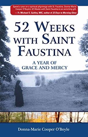 52 Weeks with Saint Faustina: A Year of Grace and Mercy (Paperback)