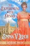 Book cover for To Experiment with Desire (Girls Who Dare #8)