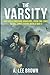 THE VARSITY: America’s Underage Warriors, From End Zones to Kill Zones During World War II