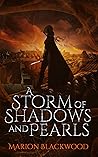 A Storm of Shadows and Pearls by Marion Blackwood