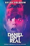 Daniel Isn't Real