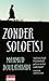 Zonder Soloetsj (Dutch Edition)