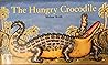 The Hungry Crocodile The Hungry Crocodile