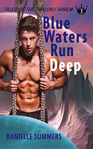 Blue Waters Run Deep (Tales of the Thasali Harem #3)