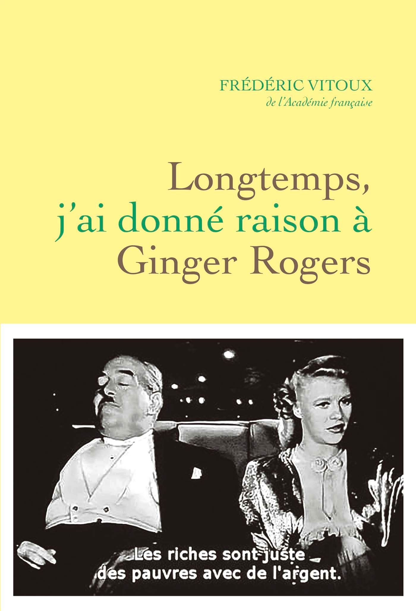 Longtemps, j'ai donné raison à Ginger Rogers (Paperback)