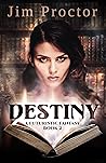 Destiny (A Futuristic Fantasy #2)
