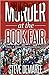 Murder at the Book Fair (Lt. Dekker Mystery #8)