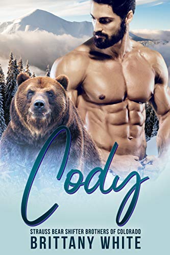 Cody (Strauss Bear Shifter Brothers of Colorado, #3)
