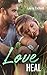 Love Heal by Laurie Eschard