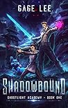 Shadowbound by Gage Lee Shadowbound by Gage Lee