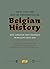 How Can One Not Be Interested in Belgian History by Benno Barnard