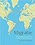 Migratie: Hoe de mensheid zich over de wereld heeft verspreid