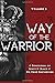 Way of the Warrior: Volume 2