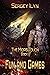 The Midas Touch: Book 1- Fun and Games: A Science Fiction Novel