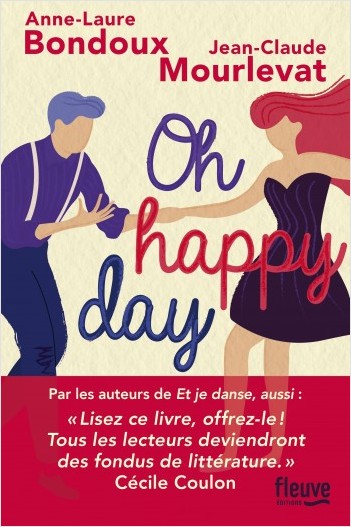 Oh Happy Day (Et je danse aussi, #2)