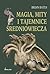 Magia, mity i tajemnice średniowiecza