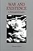 War and Existence by Michael Gelven