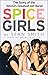 Spice Girls: The Story of the World's Greatest Girl Band