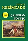 Çaldıran döyüşü by Fərman Kərimzadə