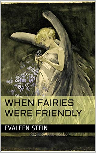 When Fairies Were Friendly