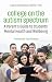 College on the Autism Spectrum: A Parent's Guide to Students' Mental Health and Wellbeing