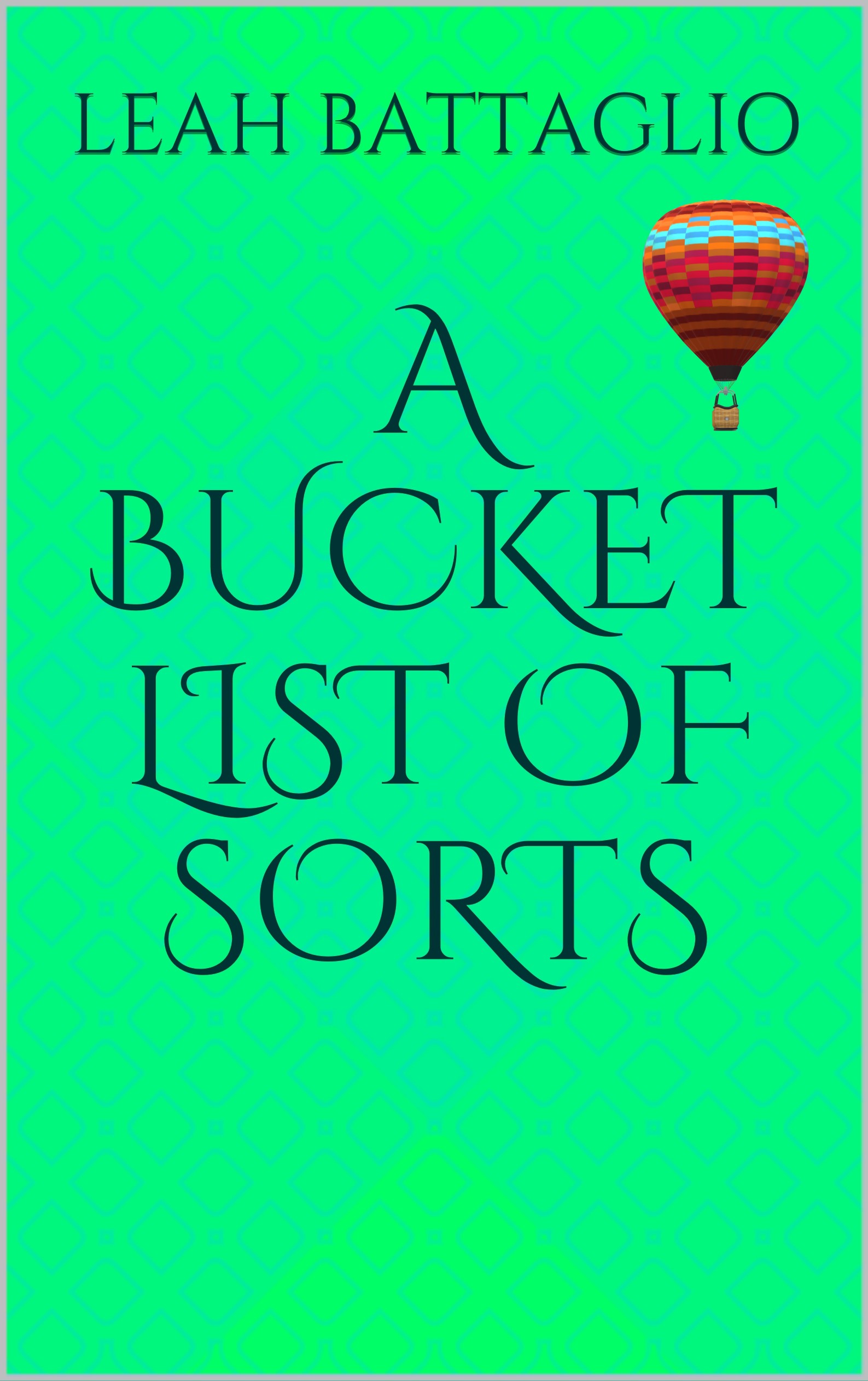 A Bucket List of Sorts