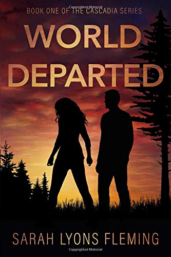 World Departed (Cascadia, #1)