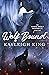 Wolf Bound (The White Wolf Prophecy, #1)