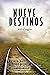 Nueve destinos by Natalia Hatt