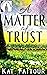 A Matter of Trust (London C...
