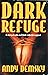 Dark Refuge: A Story of Cul...
