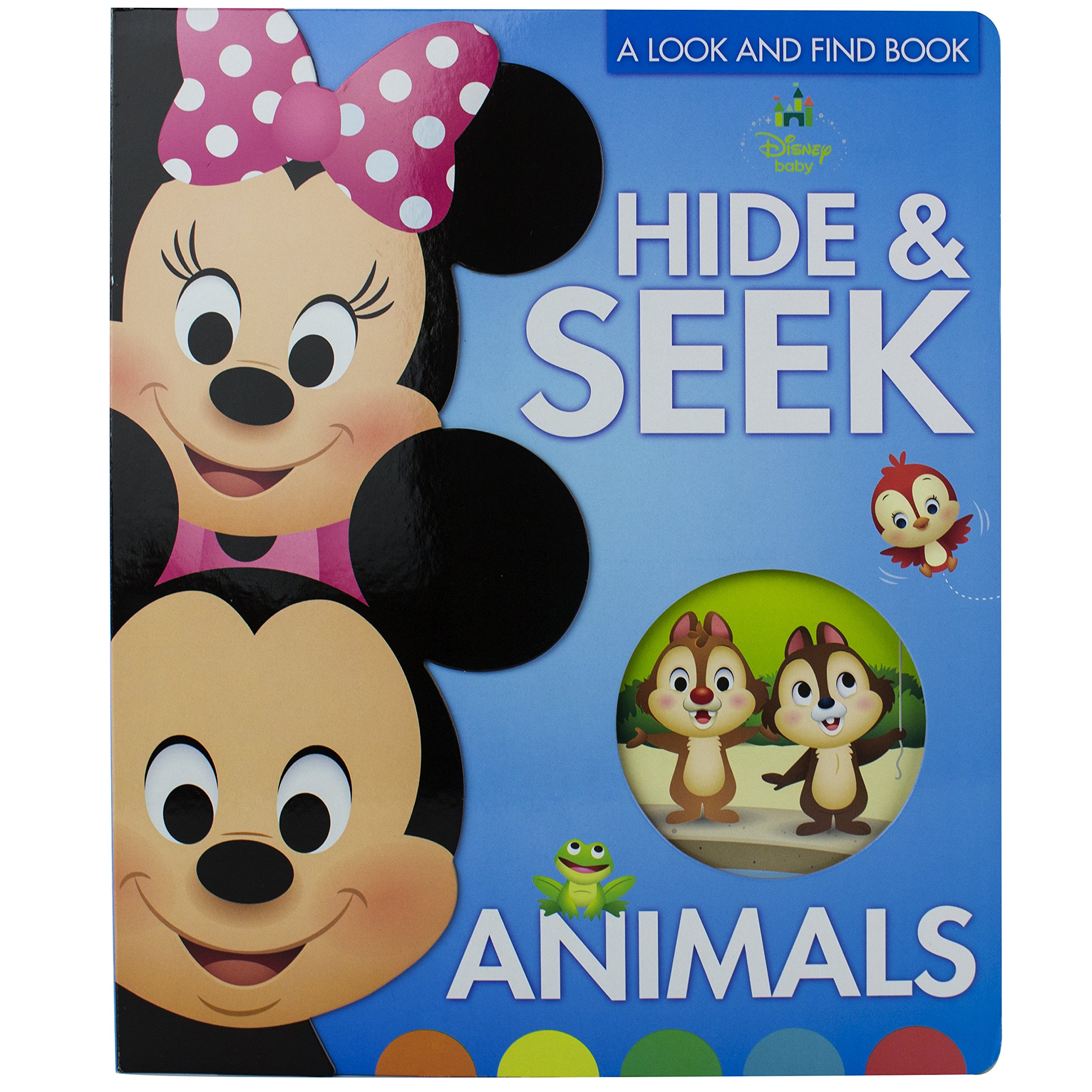 Disney Baby Mickey, Minnie, Princess and More! - Hide & Seek Animals, A Look and Find Book - PI Kids (Board Book)