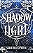 Shadow Light by Sarah Delena White