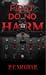 First, do no Harm by P.F. McGrail